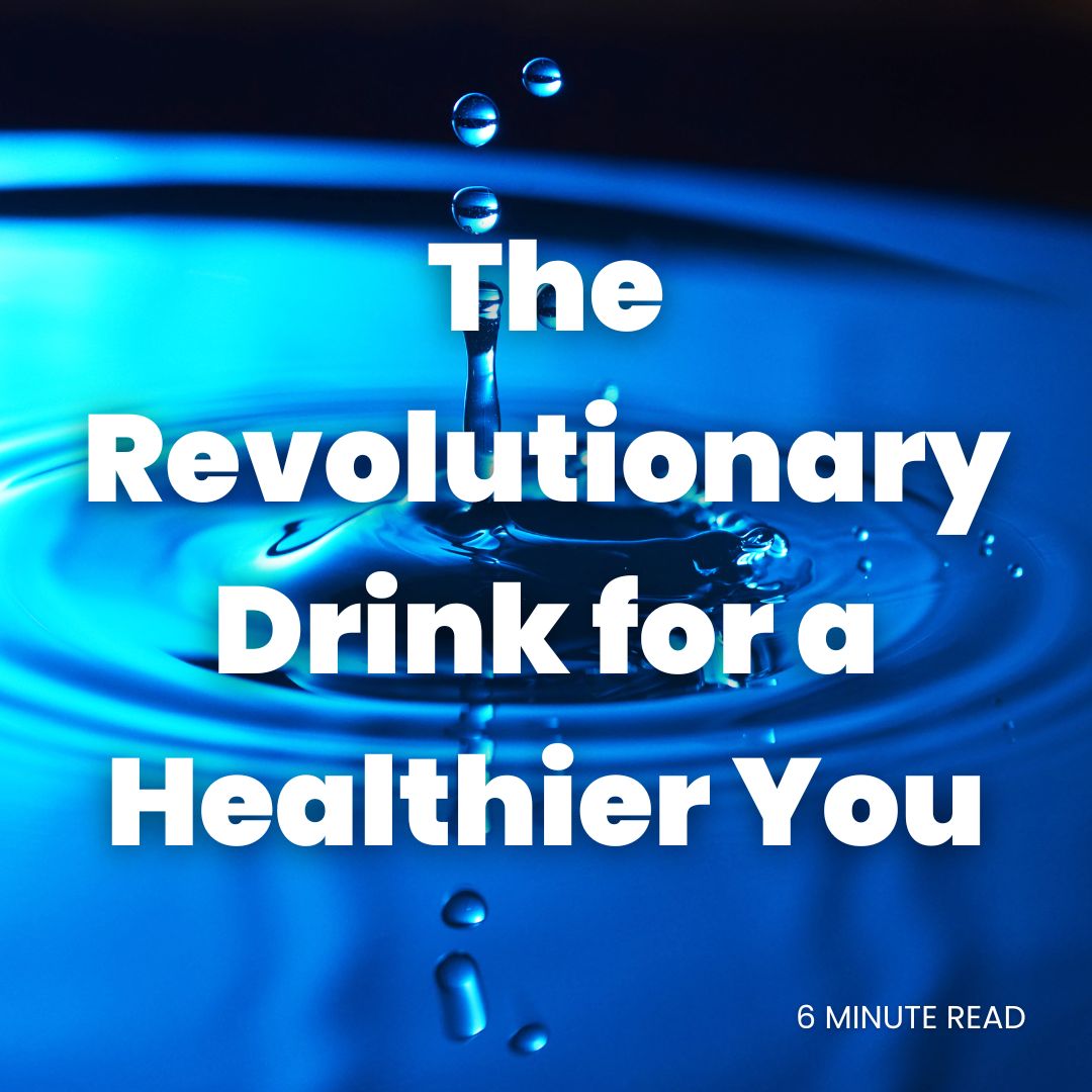 Hydrogen Water: The Revolutionary Drink for a Healthier You