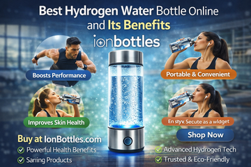 Best Hydrogen Water Bottle Online and Its Benefits