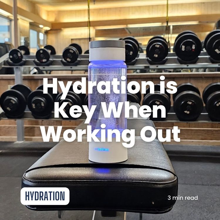 Why Hydration is Key When Working Out: The Power of Hydrogen-Rich Water