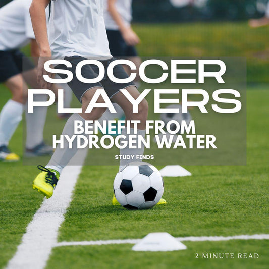 Study Finds: Hydrogen Water Helps Soccer Players By Helping Improve Athletic Performance - ionBottles