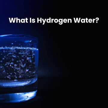 Hydrogen Water Benefits: What It Is and Why You Need a Hydrogen Water Bottle